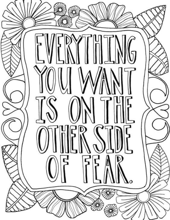 Everything you want is on the other side of fear Coloring Page