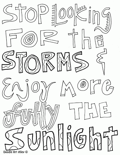 Stop looking for the Storms, Enjoy more fully the Sunlight Coloring Page