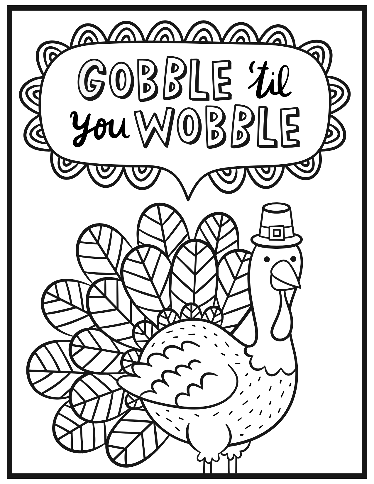 Thanksgiving Gobble Til You Wobble Coloring Page