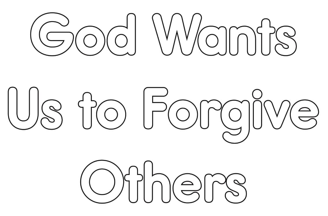 God Wants Us to Forgive Others Coloring Page