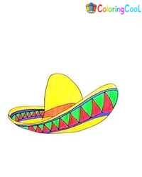 6 Easy Steps To Create A Sombrero Drawing – How To Draw A Sombrero Coloring Page